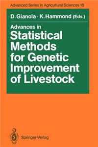 Advances in Statistical Methods for Genetic Improvement of Livestock