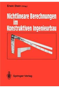 Nichtlineare Berechnungen Im Konstruktiven Ingenieurbau: Berichte Zum Schlußkolloquium Des Gleichnamigen Dfg-Schwerpunktprogramms Am 2./3. März 1989 in Hannover