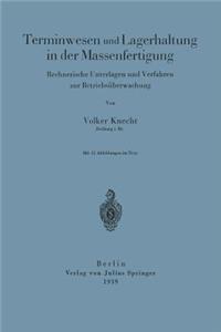 Terminwesen Und Lagerhaltung in Der Massenfertigung