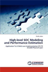 High-level SOC Modeling and Performance Estimation