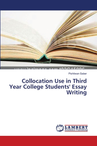 Collocation Use in Third Year College Students' Essay Writing