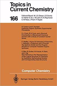 Computer Chemistry (Topics in Current Chemistry, Volume 166) [Special Indian Edition - Reprint Year: 2020] [Paperback] Ivar Ugi