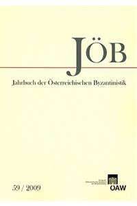 Jahrbuch Der Osterreichischen Byzantinistik Band 59/2009