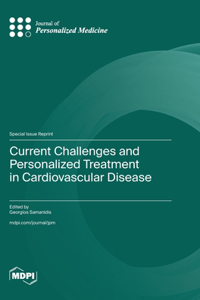 Current Challenges and Personalized Treatment in Cardiovascular Disease