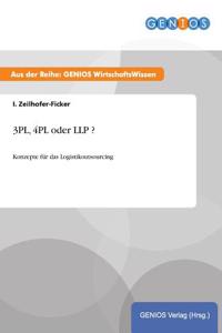 3PL, 4PL oder LLP ?