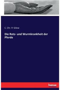 Rotz- und Wurmkrankheit der Pferde