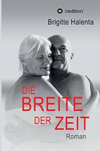 Die Breite der Zeit