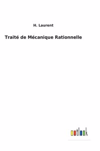 Traité de Mécanique Rationnelle