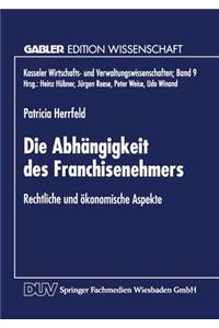 Die Abhängigkeit Des Franchisenehmers