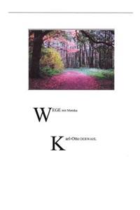 Wege mit Monika