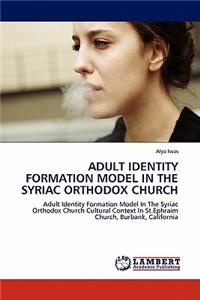 Adult Identity Formation Model in the Syriac Orthodox Church