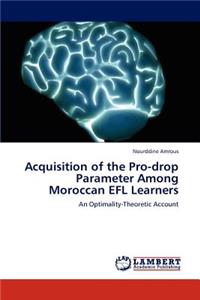 Acquisition of the Pro-drop Parameter Among Moroccan EFL Learners