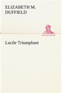 Lucile Triumphant