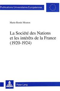 Société Des Nations Et Les Intérêts de la France (1920-1924)