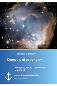 Concepts of astronomy