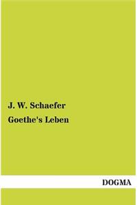 Goethe's Leben