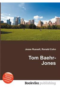 Tom Baehr-Jones