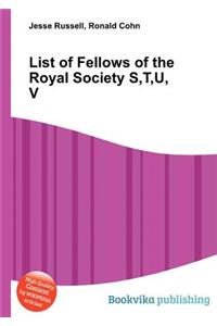 List of Fellows of the Royal Society S, T, U, V