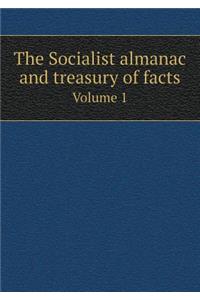 The Socialist almanac and treasury of facts Volume 1