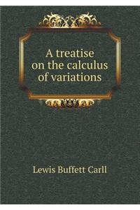 A Treatise on the Calculus of Variations