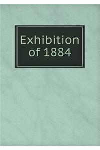 Exhibition of 1884