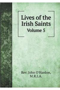 Lives of the Irish Saints Volume 5