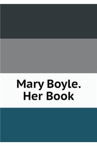 Mary Boyle. Her Book