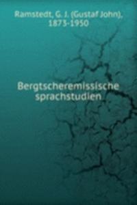BERGTSCHEREMISSISCHE SPRACHSTUDIEN
