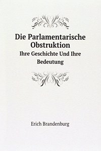 Die Parlamentarische Obstruktion