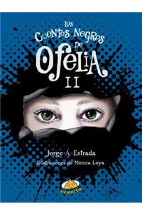 Cuentos Negros de Ofelia II, Los