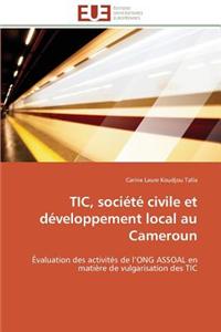 Tic, Soci�t� Civile Et D�veloppement Local Au Cameroun