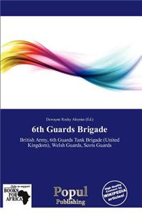 6th Guards Brigade