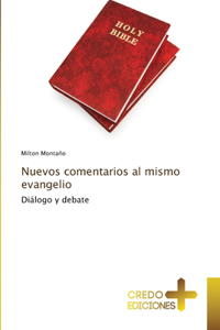 Nuevos comentarios al mismo evangelio