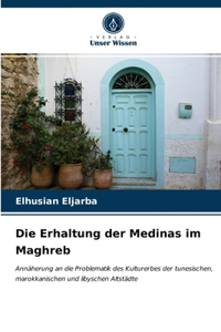Erhaltung der Medinas im Maghreb