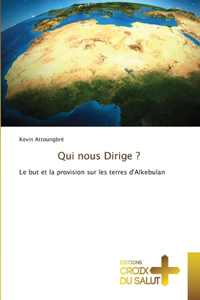 Qui nous Dirige ?