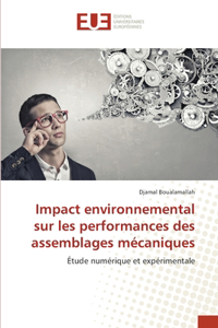 Impact environnemental sur les performances des assemblages mécaniques