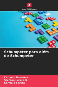 Schumpeter para além de Schumpeter