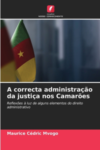 A correcta administração da justiça nos Camarões