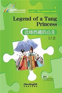 Legend of a Tang Princess - Rainbow Bridge Graded Chinese Reader, Level 3: 750 Vocabulary Words