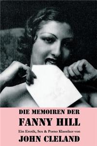 Memoiren der Fanny Hill (Ein Erotik, Sex & Porno Klassiker)