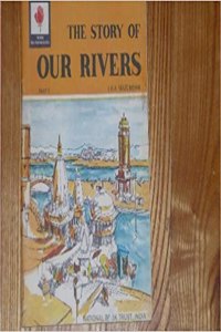 The Story of Our Rivers - Part 1