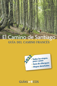 Camino de Santiago. Guía del Camino francés