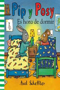 Pip y Posy. Libro de carton - Es hora de dormir