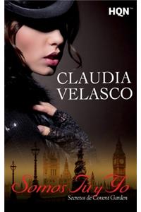 Somos tú y yo. Secretos de Covent Garden