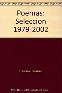 Poemas: Seleccion, 1979-2002
