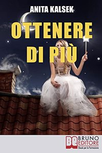 Ottenere di più