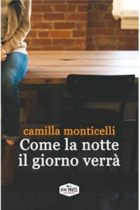 Come la notte il giorno verrà