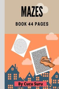 Mazes 44 PAGES