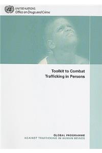 Toolkit to Combat Trafficking in Persons