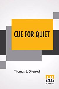 Cue For Quiet